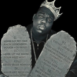 Business and life lessons from The Notorious B.I.G. 10 crack commandments
