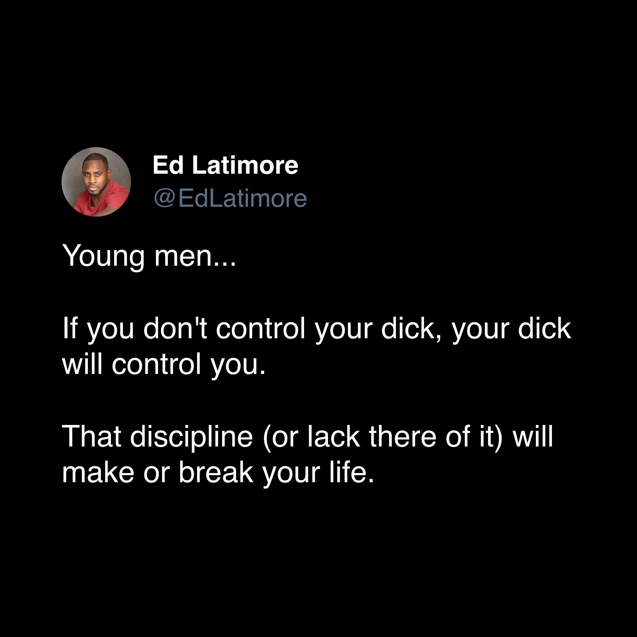 ed latimore discipline quotes "control your sex drive"