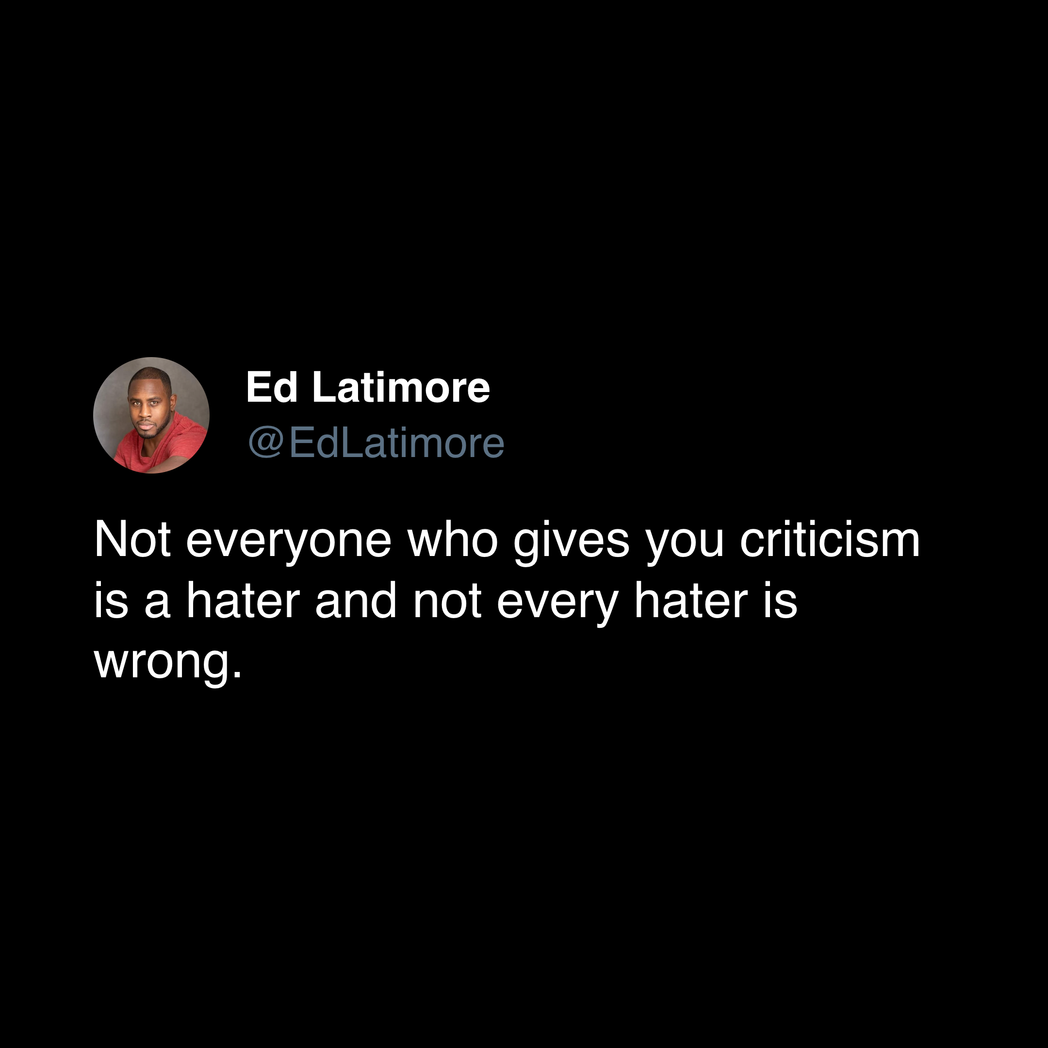 hater quotes "not all criticism is hate"