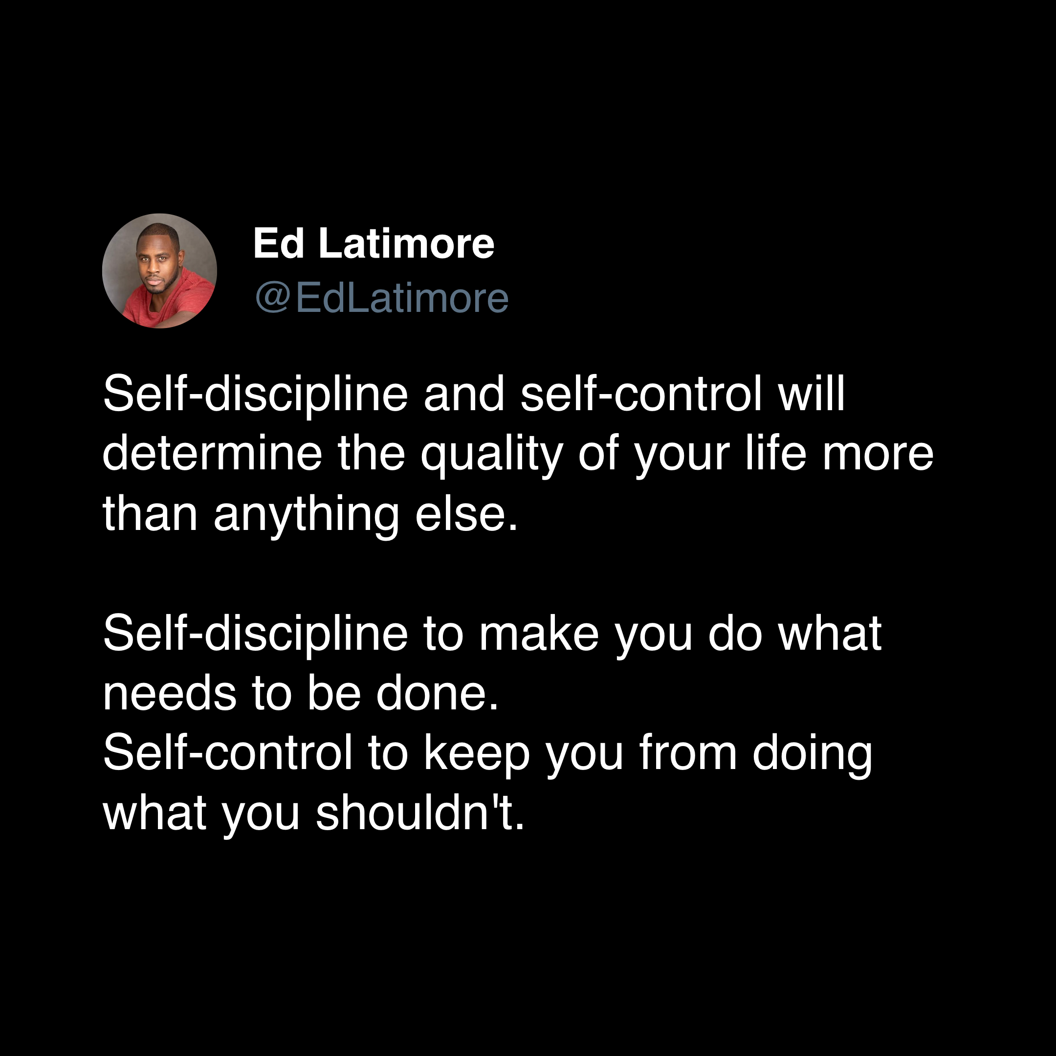 ed latimore discipline quote "discipline determines the quality of your life more than anything"