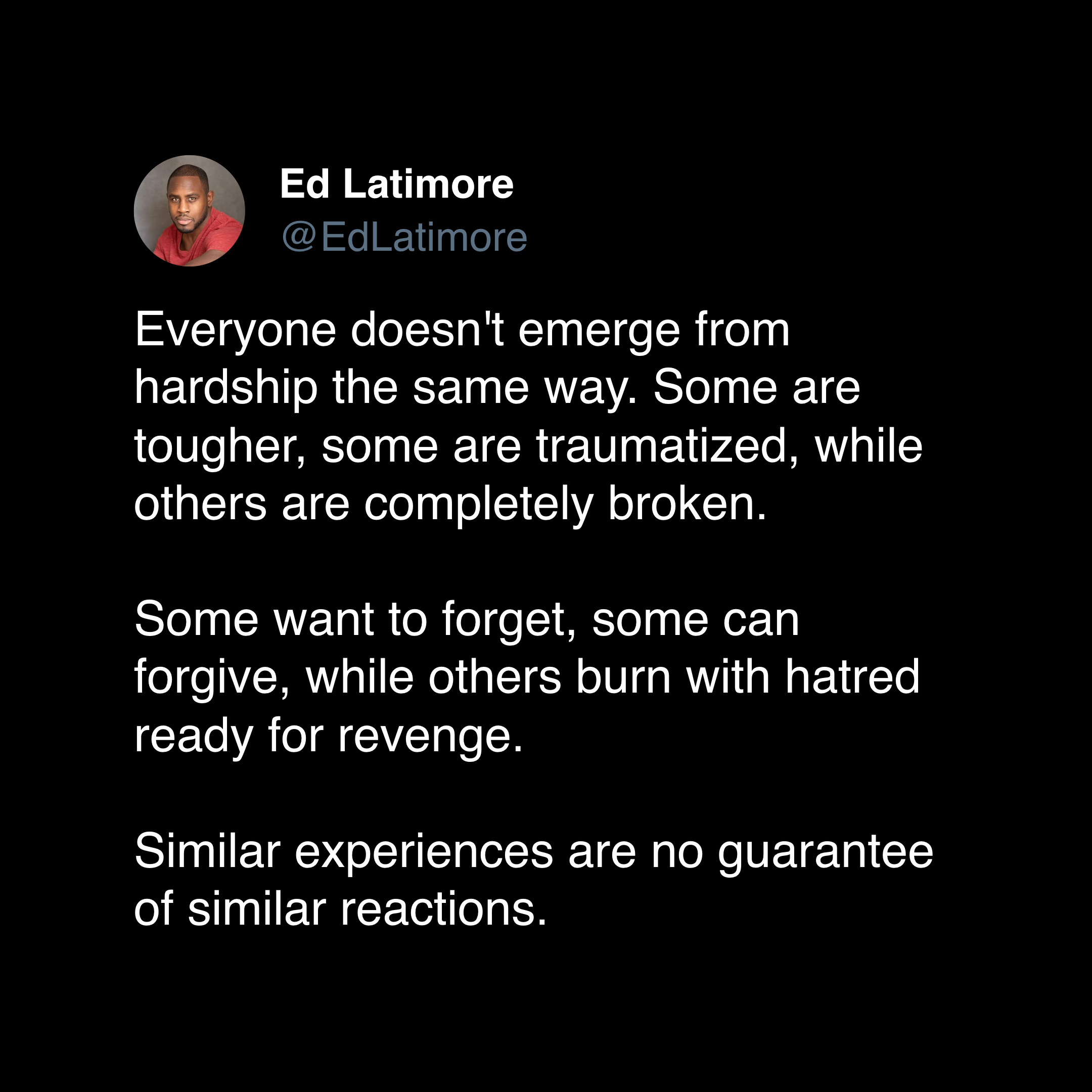 ed latimore forgiveness quotes "similar experiences are no guarantee of forgiveness"