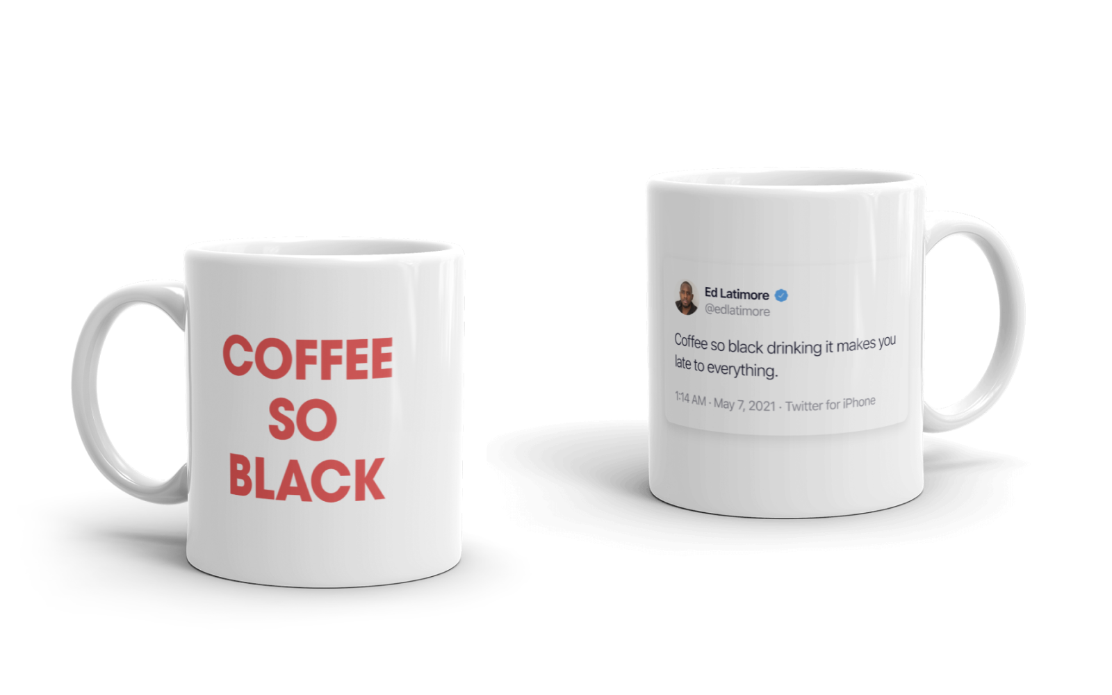 Coffee So Black mug (“Lateness”)