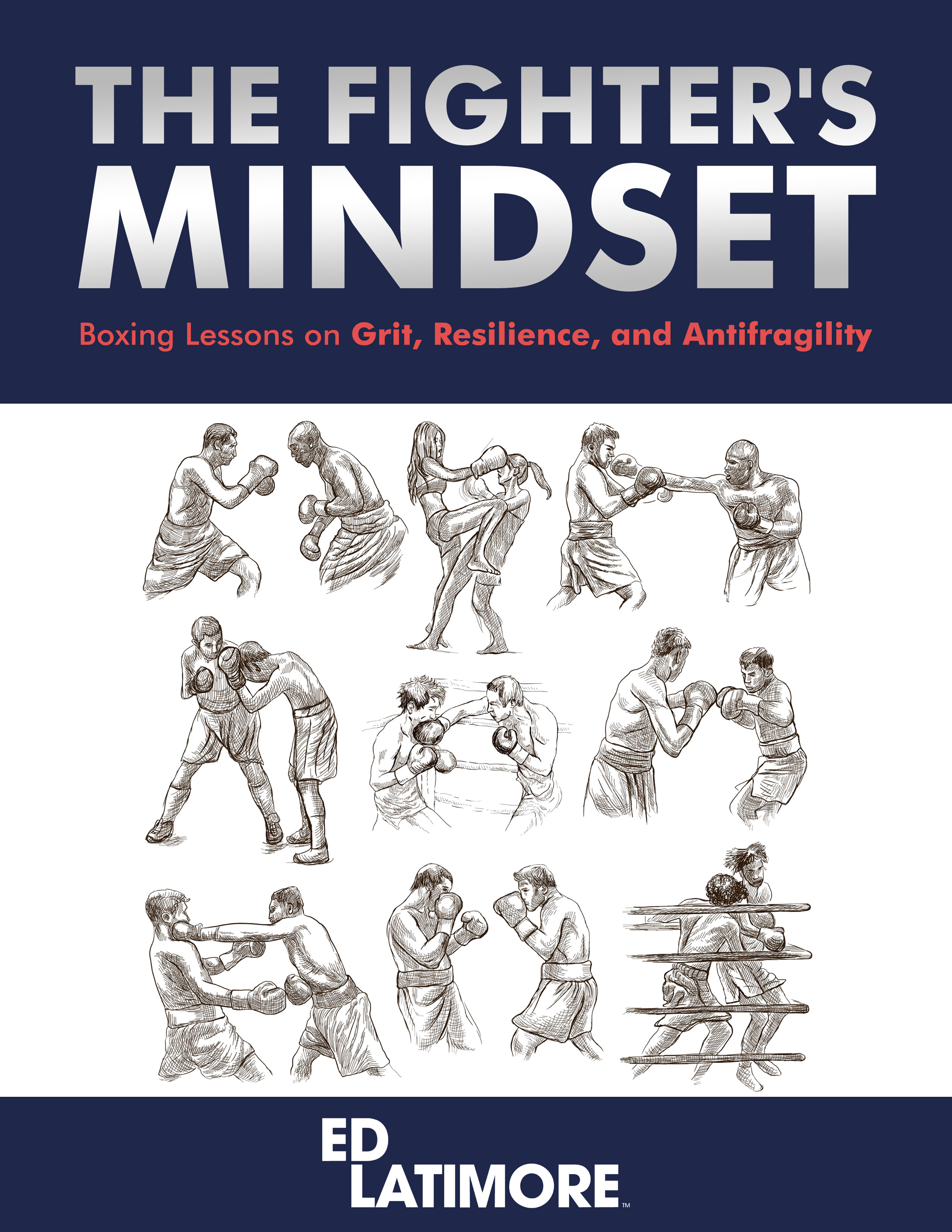 The Fighter's Mindset— Boxing Lessons in Grit, Resilience, and Antifragility