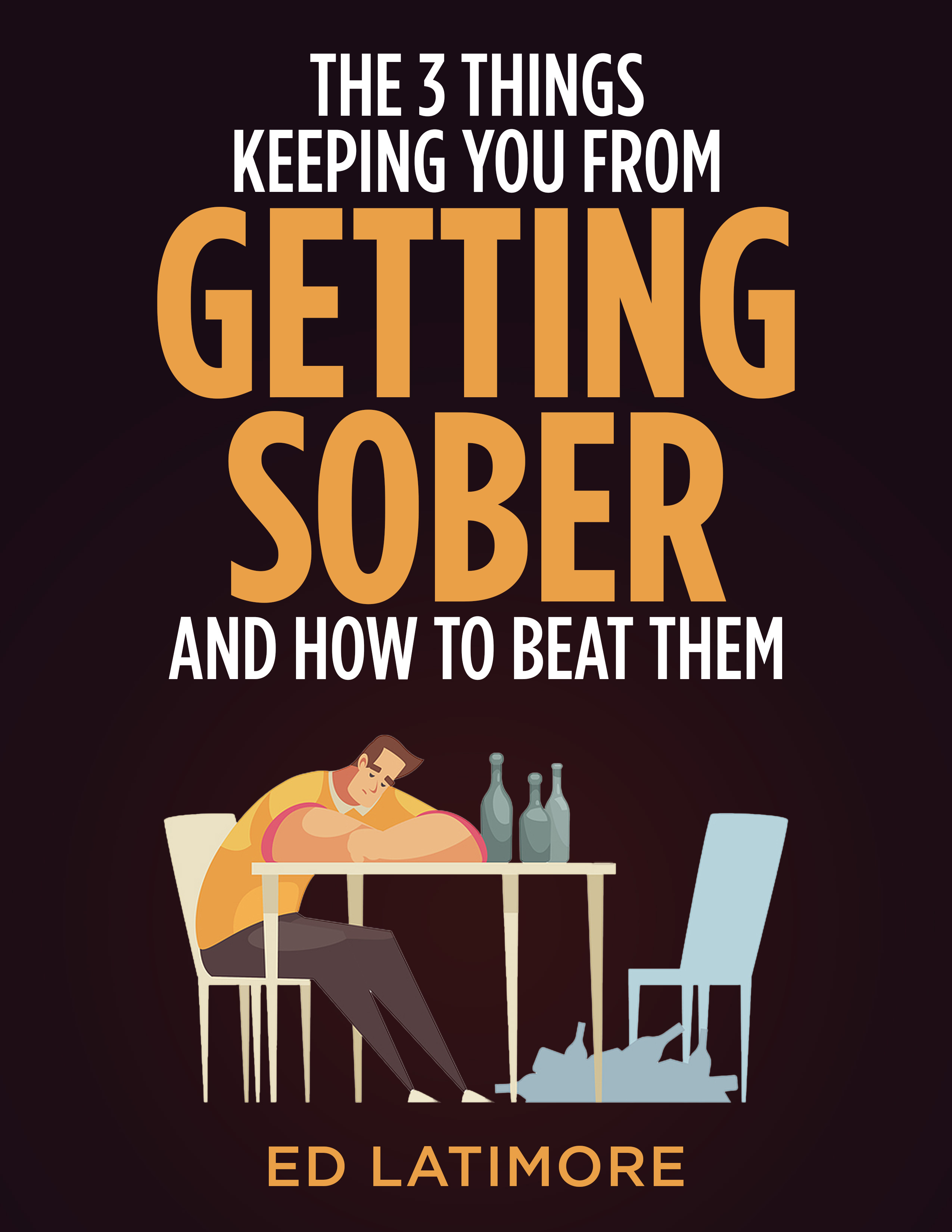 3 things keeping you from getting sober